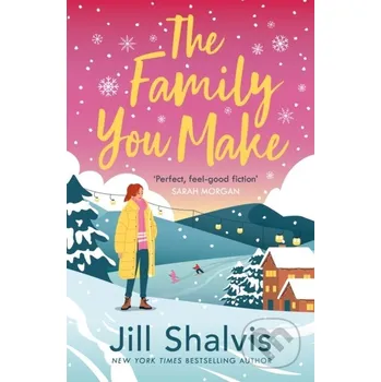 Beletrie pro dospělé The Family You Make - Jill Shalvis Headline Book