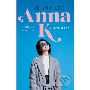 Anna K - Jenny Lee Flatiron Books