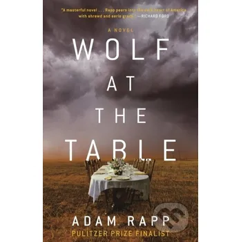 Beletrie pro dospělé Wolf at the Table - Adam Rapp Little, Brown