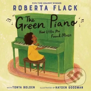 The Green Piano - Roberta Flack, Tonya Bolden Random House