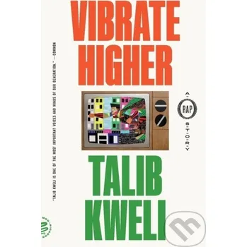 Umění Vibrate Higher - Talib Kweli St. Martin´s Press