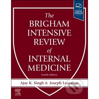 The Brigham Intensive Review of Internal Medicine - Joseph Loscalzo, Ajay K. Singh Elsevier Science