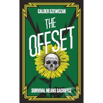 Beletrie pro dospělé The Offset - Calder Szewczak Angry Robot