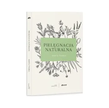 Pielęgnacja naturalna