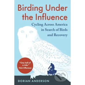 Birding Under the Influence - Dorian Anderson