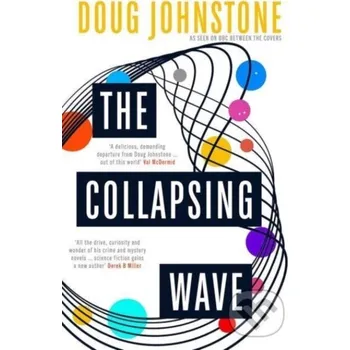 The Collapsing Wave - Doug Johnstone Orenda