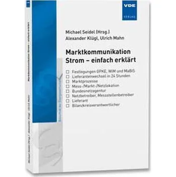 Marktkommunikation Strom - einfach erklärt - Klügl, Alexander