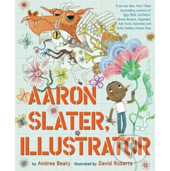Cizojazyčná kniha Aaron Slater, Illustrator - Andrea Beaty Abrams Books for young Readers