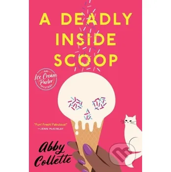 A Deadly Inside Scoop - Abby Collette