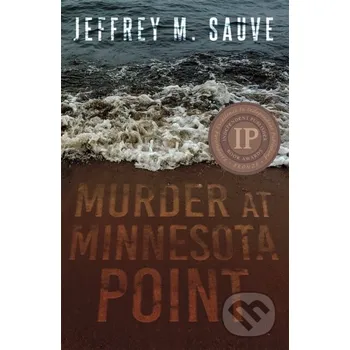 Murder at Minnesota Point - Jeffrey M. Sauve