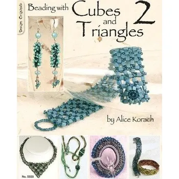 Beading with Cubes and Triangles 2 - Korach, Alice