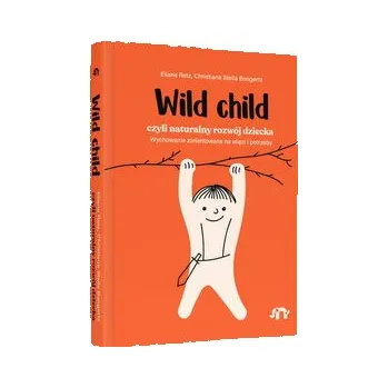 Wild Child, czyli naturalny rozwój dziecka