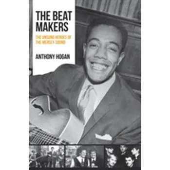 The Beat Makers - Hogan, Anthony