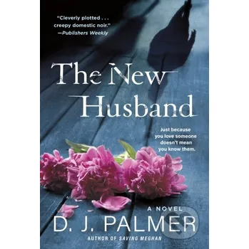 The New Husband - D. J. Palmer St. Martin´s Press
