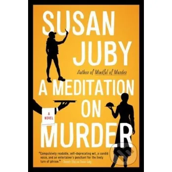 A Meditation on Murder - Juby Susan HarperCollins