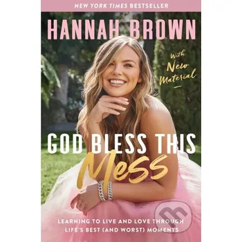 Populárně naučná literatura pro dospělé God Bless This Mess - Brown Hannah HarperCollins