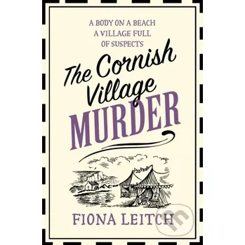 Beletrie pro dospělé The Cornish Village Murder - Fiona Leitch One More Chapter