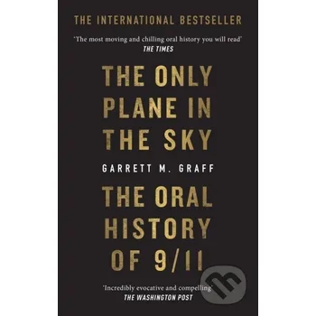 The Only Plane in the Sky - Garrett M. Graff Monoray