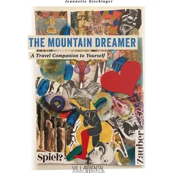 Osobní rozvoj The Mountain Dreamer - A Travel Companion to Yourself. - Stockinger, Jeannette [EN] (2025, Firma, Villa Wiental)