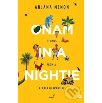 Beletrie pro dospělé Onam in a Nightie - Menon Anjana