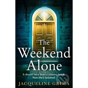 The Weekend Alone - Jacqueline Grima HQ