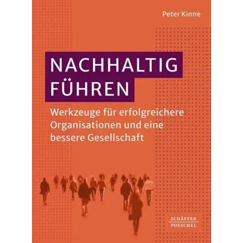 Nachhaltig Führen - Kinne, Peter