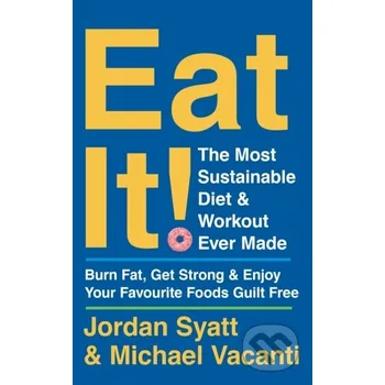Eat It! - Jordan Syatt, Michael Vacanti Thorsons