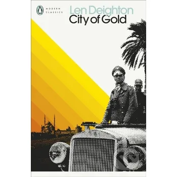 City of Gold - Len Deighton Penguin Classics