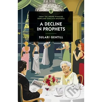 Beletrie pro dospělé A Decline in Prophets - Sulari Gentill