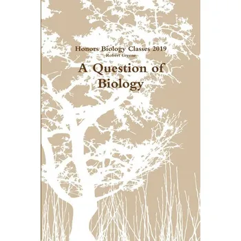 Příroda A Question of Biology - Greene Robert