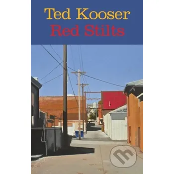 Poezie Red Stilts (paperback) - Ted Kooser Copper Canyon