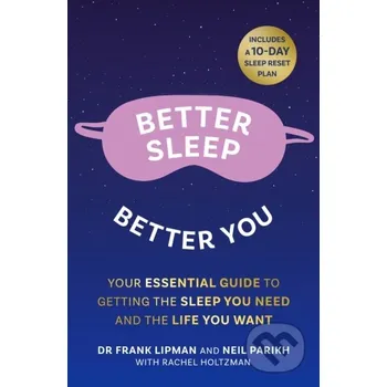 Better Sleep, Better You - Frank Lipman, Neil Parikh Thorsons