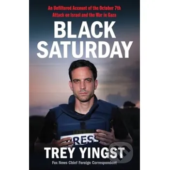 Literární biografie Black Saturday - Trey Yingst