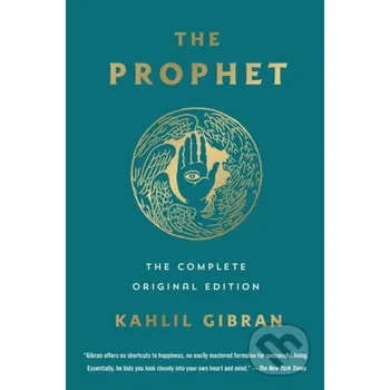 The Prophet: The Complete Original Edition - Kahlil Gibran St. Martin´s Press