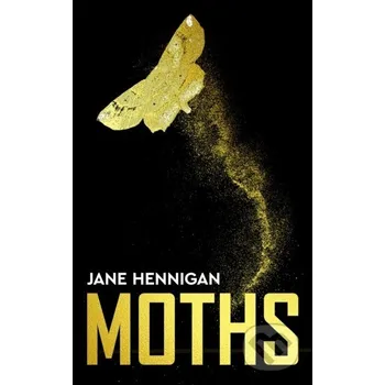 Moths - Jane Hennigan Angry Robot