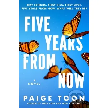 Beletrie pro dospělé Five Years from Now - Paige Toon