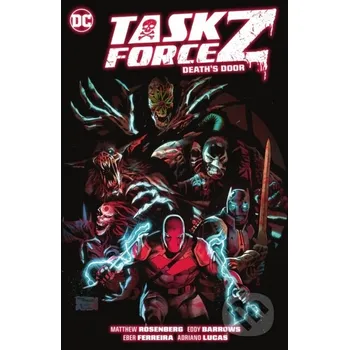 Komiks pro dospělé Task Force Z Vol. 1: Death's Door - Eddy Barrows, Matthew Rosenberg DC Comics