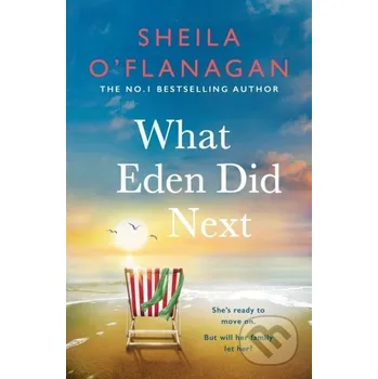 What Eden Did Next - Sheila O'flanagan Headline Book