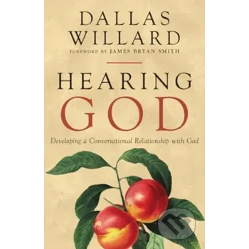 Populárně naučná literatura pro dospělé Hearing God - Dallas Willard