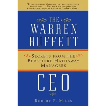 The Warren Buffett CEO - Robert Miles