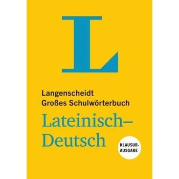 Langenscheidt Großes Schulwörterbuch Lateinisch-Deutsch, Klausurausgabe