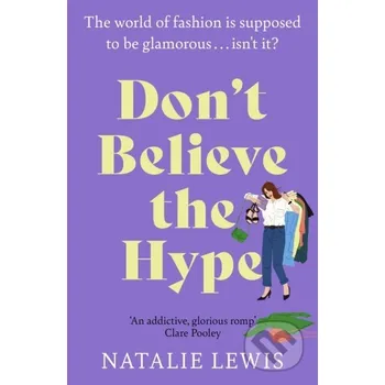 Don't Believe the Hype - Natalie Lewis Hodder Paperback
