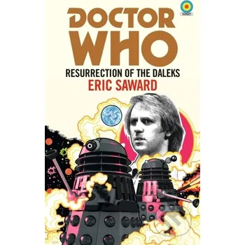 Beletrie pro dospělé Doctor Who: Resurrection of the Daleks (Target Collection) - Eric Saward BBC Books