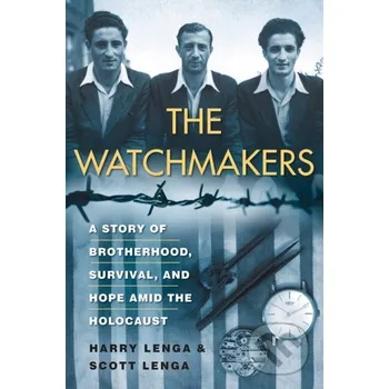 Literární biografie The Watchmakers - Harry Lenga, Scott Lenga Citadel