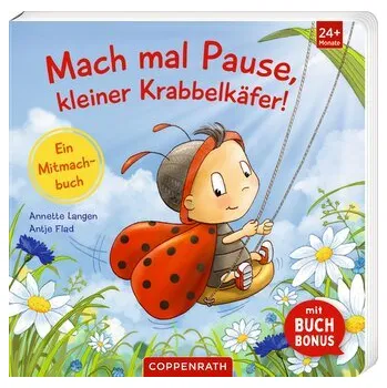 První čtění Mach mal Pause, kleiner Krabbelkäfer! - Langen, Annette