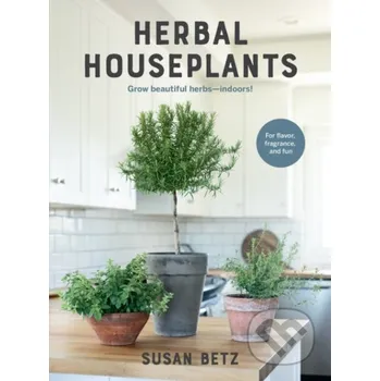 Herbal Houseplants - Susan Betz Cool Springs