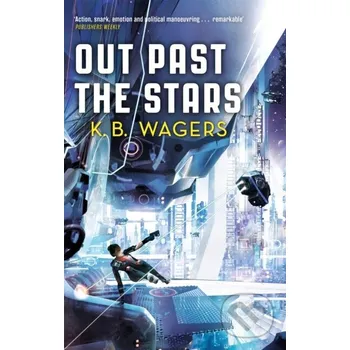 Out Past The Stars - K. B. Wagers Orbit