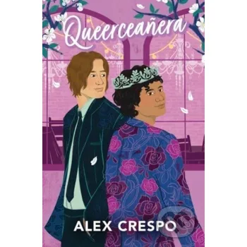 Beletrie pro dospělé Queerceanera - Crespo Alex HarperCollins