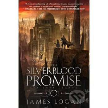 The Silverblood Promise - James Logan Tor Books