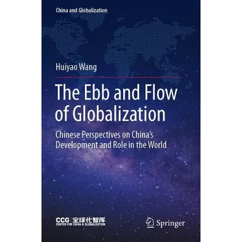 The Ebb and Flow of Globalization - Wang, Huiyao [EN] (2023, Brožovaná, Springer Nature Singapore)